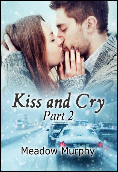 Kiss and Cry: Part 2