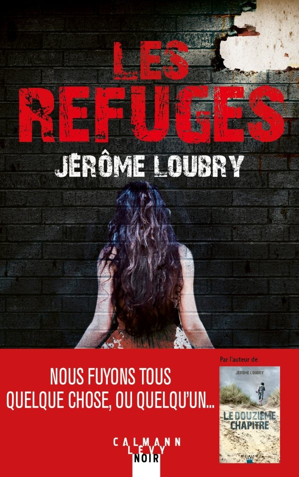 Les refuges – Jérôme Loubry