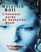 L’honneur perdu de Katharina Blum Heinrich Boll 2020