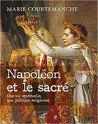 Napoléon et le sacré Marie Courtemanche 2019