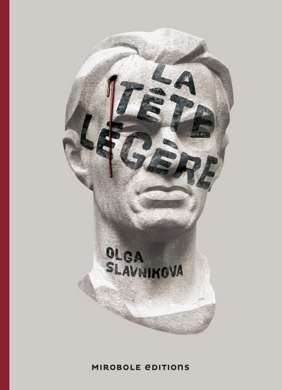 La Tête légère de Olga Slavnikova