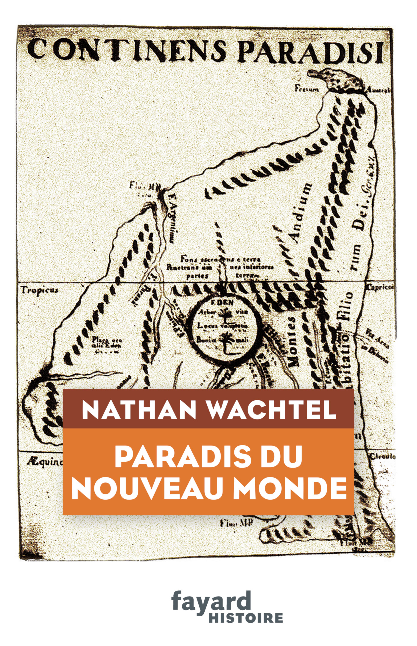 Paradis du Nouveau Monde  de Nathan Wachtel