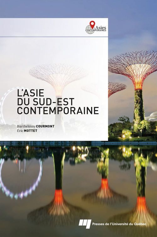 L’Asie du Sud-Est contemporaine de Barthelemy Courmont.