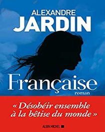 Française de Alexandre Jardin 2020