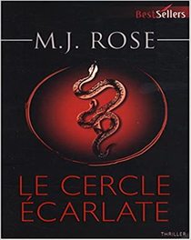 Le cercle écarlate de M.J. Rose