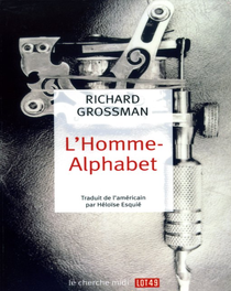 L’Homme-Alphabet de Richard Grossman