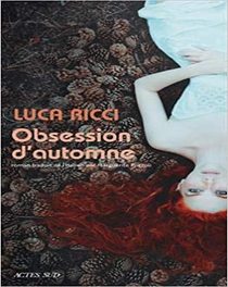 Obsession d’automne de Luca Ricci 2019