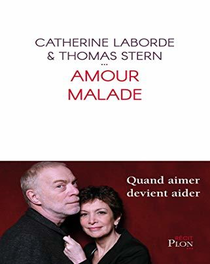 Amour malade de Catherine LABORDE 2020