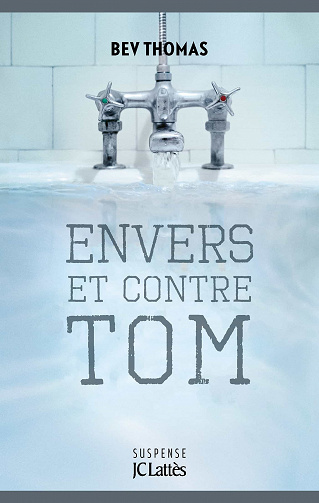 Envers et contre Tom – Bev Thomas (2020)