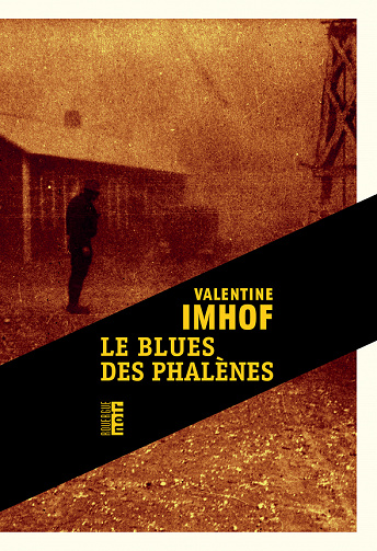 Le blues des phalènes – Valentine Imhof (2022)