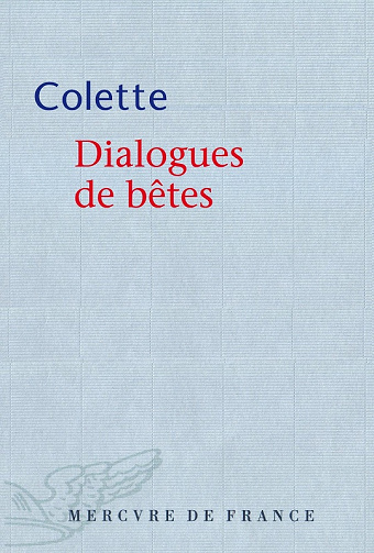 Colette – Dialogues de bêtes