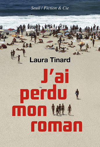 J’ai perdu mon roman – Laura Tinard (2022)
