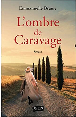 L’ombre de Caravage – Emmanuelle Brame (2021)