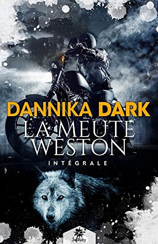 La Meute Weston – L’intégrale – Dannika Dark (2022)