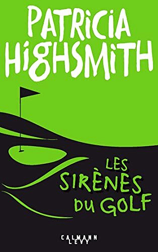 Les Sirènes du golf – Patricia Highsmith (2021)