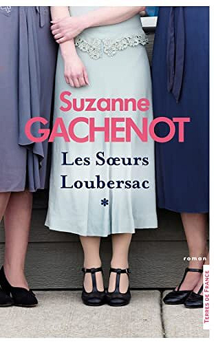 Les Soeurs Loubersac – Suzanne Gachenot (2022)