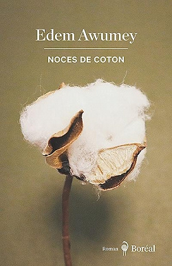 Noces de coton – Edem Awumey (2022)