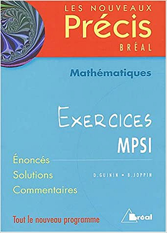 Nouveaux précis – Exercices mathématiques MPSI – GUININ