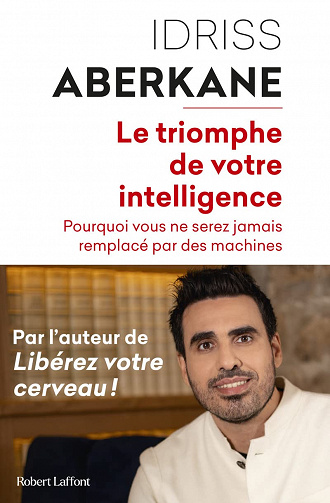 Le Triomphe de votre intelligence – Idriss Aberkane (2022)