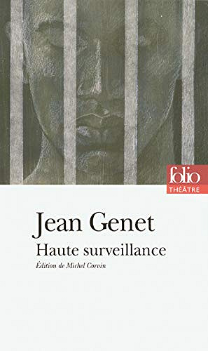 Jean Genet, “Haute surveillance”