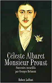 Céleste Albaret, “Monsieur Proust”