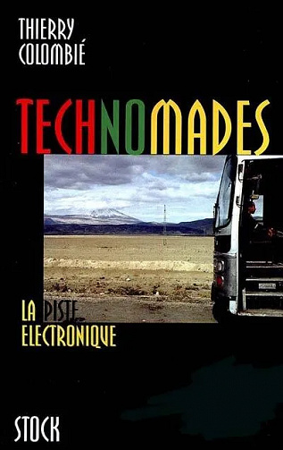 TECHNOMADES LA PISTE ELECTRONIQUE – Thierry Colombié