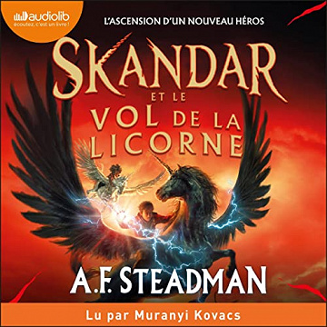 A.F. Steadman – Skandar et le vol de la licorne (2022)
