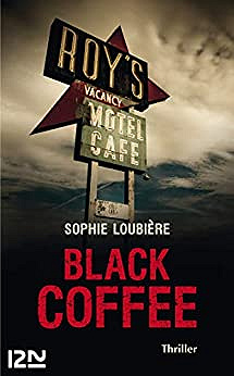 Black Coffee – Sophie Loubière