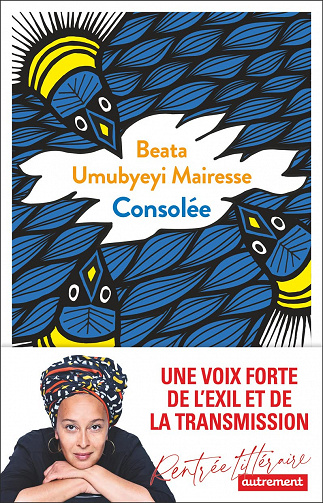 Consolée – Beata Umubyeyi Mairesse (Rentrée Littérature 2022)