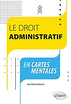Le droit administratif en cartes mentales – Karl-Henri Voizard (2021)