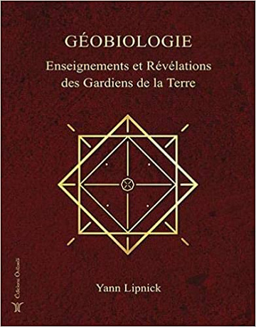 Yann Lipnick – Géobiologie: Enseignements des gardiens de la Terre