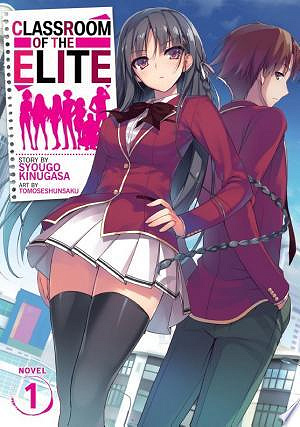 Classroom of the Elite Year 1 (Light Novel) (Vol. 1-11.75) Syougo Kinugasa