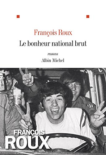 François Roux – Le Bonheur national brut