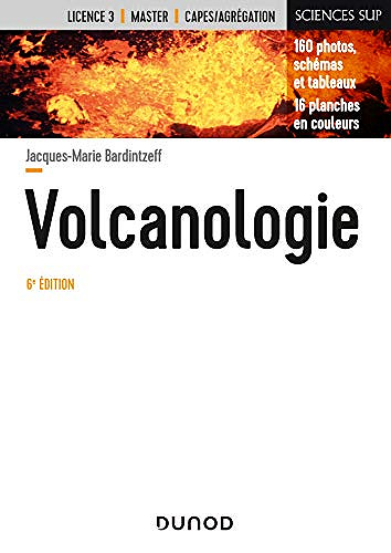 Volcanologie – 6e édition – Jacques-Marie Bardintzeff (2021)