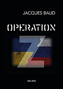 Operation Z – Jacques Baud (2022)