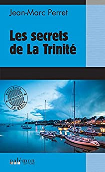 Les secrets de La Trinité – Jean-Marc Perret (2022)