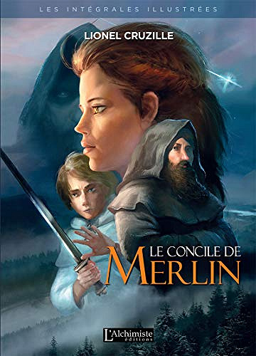 Le Concile de Merlin, l’intégrale illustrée – Lionel Cruzille