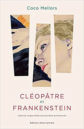 Cléopâtre et Frankenstein – Coco MELLORS (2022)