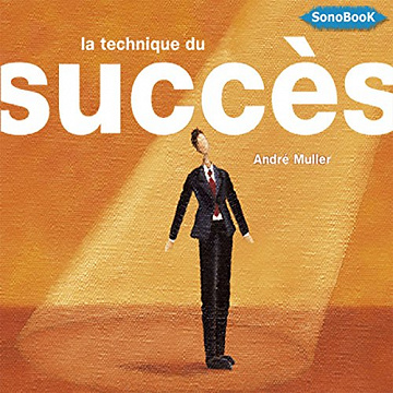 André Muller – La technique du succès [2015]