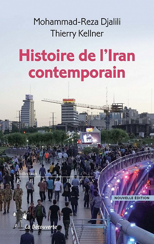 Histoire de l’Iran contemporain – Mohammad-Reza Djalili & Thierry Kellner