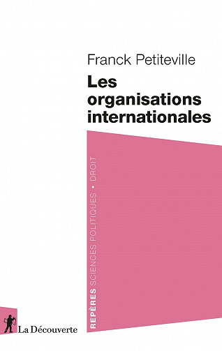 Les organisations internationales – Franck Petiteville (2021)