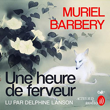 Muriel Barbery – Une heure de ferveur [2022]