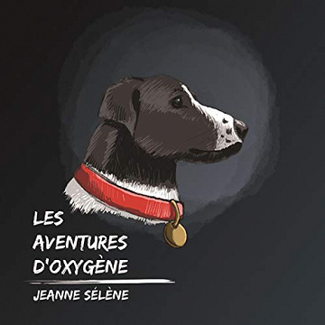 Jeanne Sélène – Les aventures d’Oxygène [2019]