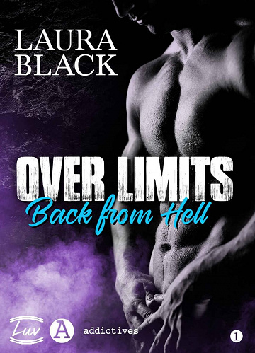 Over Limits, Tome 1 : Back from Hell – Laura Black (2022)
