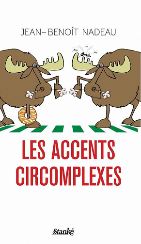 Les Accents circomplexes – Jean-Benoît Nadeau