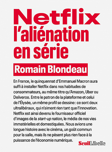 Netflix, l’aliénation en série – Romain Blondeau (2022)