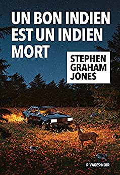 Un bon indien est un indien mort – Stephen Graham Jones (2022)