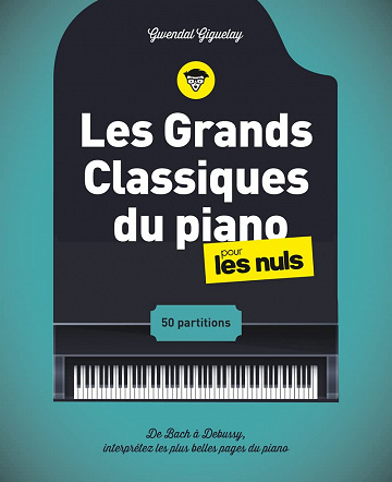 Les Grands Classiques du piano pour les Nuls – Gwendal Giguelay (2022)