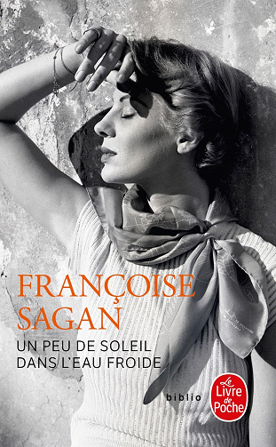 Françoise Sagan – Un peu de soleil dans l’eau froide