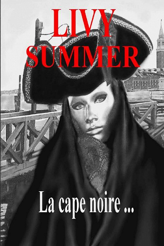 Livy Summer – La cape noire
